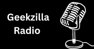 Geekzilla Radio: The Ultimate Hub for Geek Culture Enthusiasts