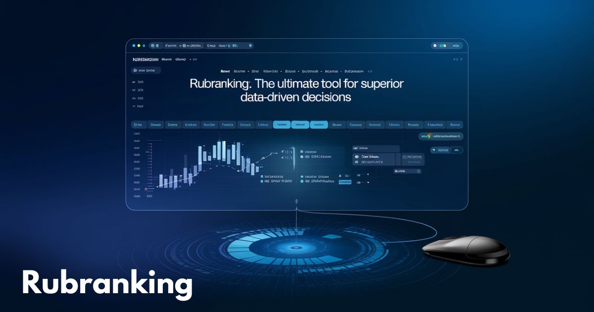 Rubranking: The Ultimate Tool for Superior Data-Driven Decisions