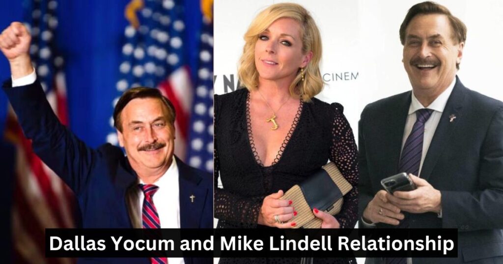 Dallas Yocum and Mike Lindell Relationship