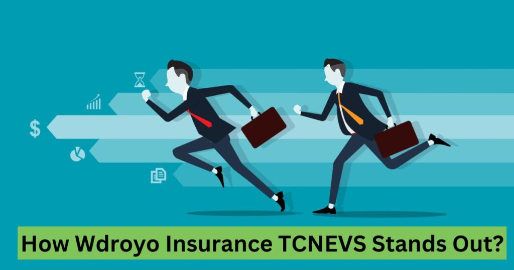 How Wdroyo Insurance TCNEVS Stands Out?