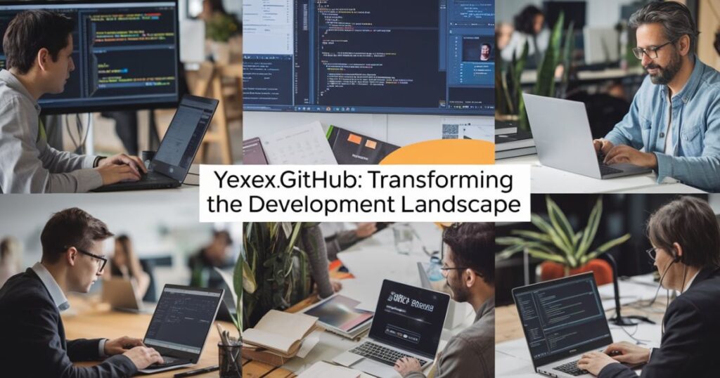 Impact of Yexex.github: Transforming the Development Landscape