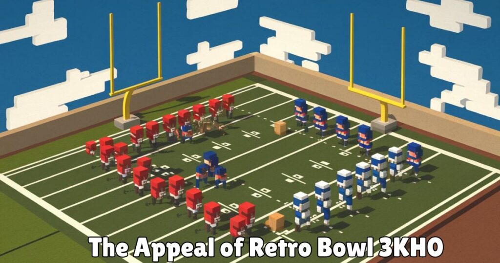 The Appeal of Retro Bowl 3KH0