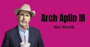 Arch Aplin III Net Worth: How Rich Is The Buc-ee's Founder?