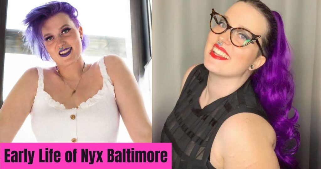 Early Life of Nyx Baltimore