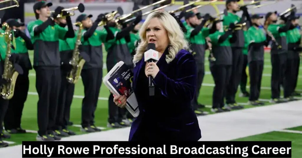 Holly Rowe Professional Broadcasting Career