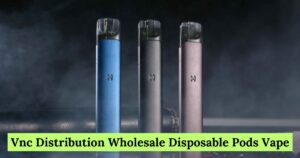 Vnc Distribution Wholesale Disposable Pods Vape